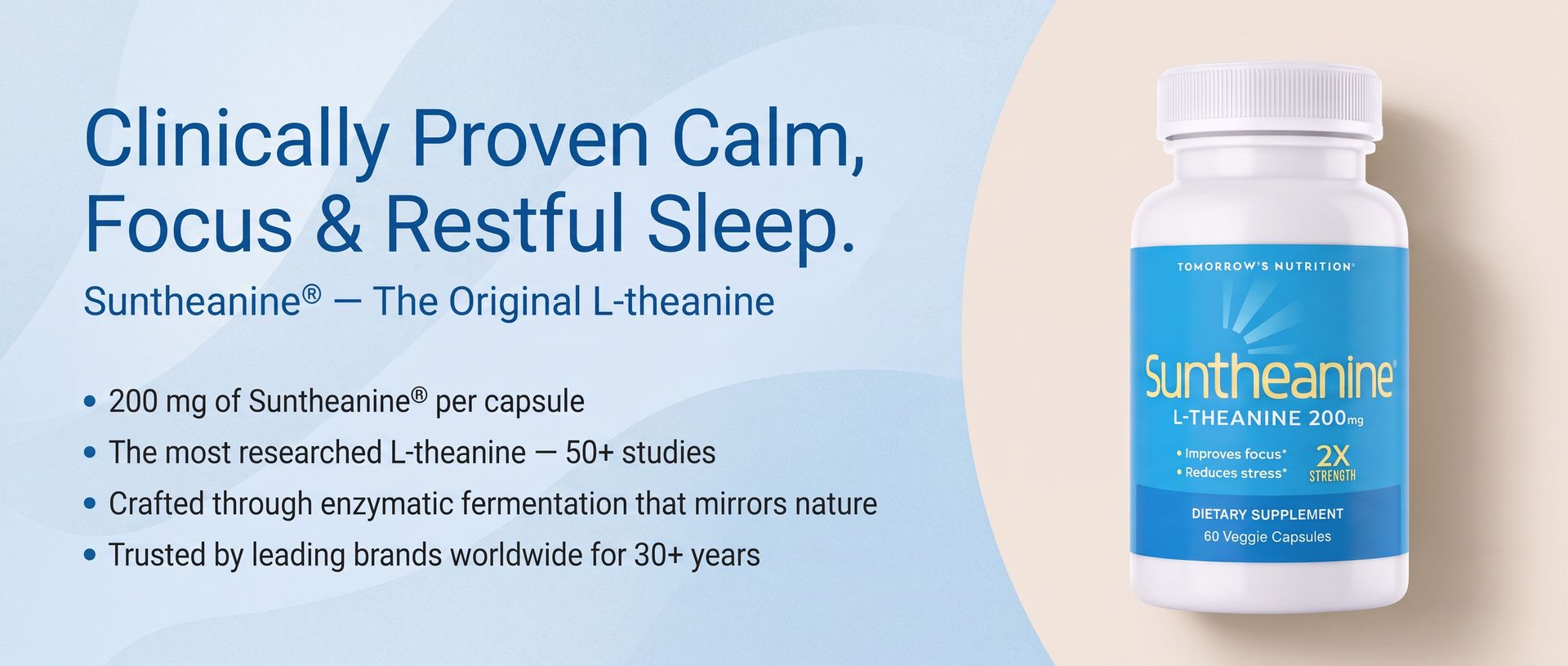 Tomorrow's Nutrition Suntheanine L-Theanine 200 mg - Improve Focus, Reduce Stress, Sleep Support - 60 Veggie Capsules