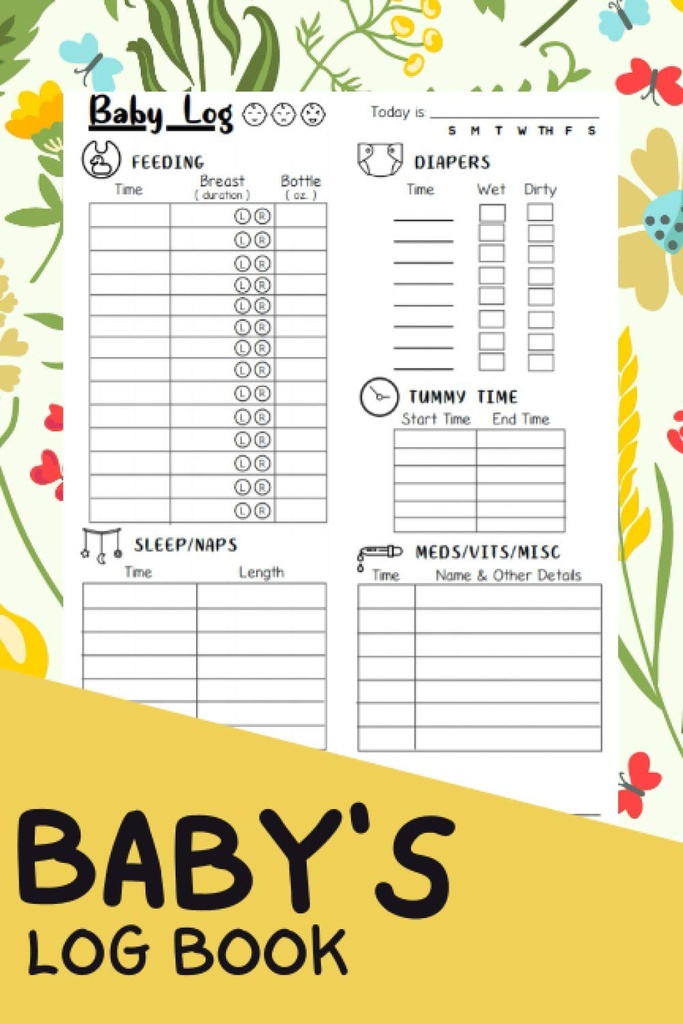 Baby's Log Book: A Complete Infant/Newborn's Daily Schedule Tracking Journal/Notebook for Nanny, Mom, Dad, and New Parents | A Diary to Track Babies' Activity, Vaccines, and Health